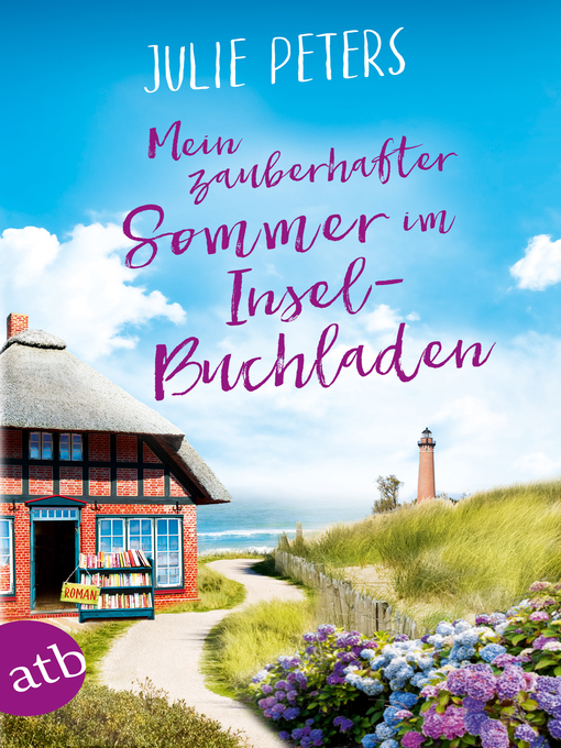 Titeldetails für Mein zauberhafter Sommer im Inselbuchladen nach Julie Peters - Warteliste